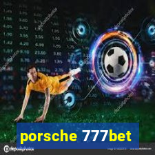 porsche 777bet